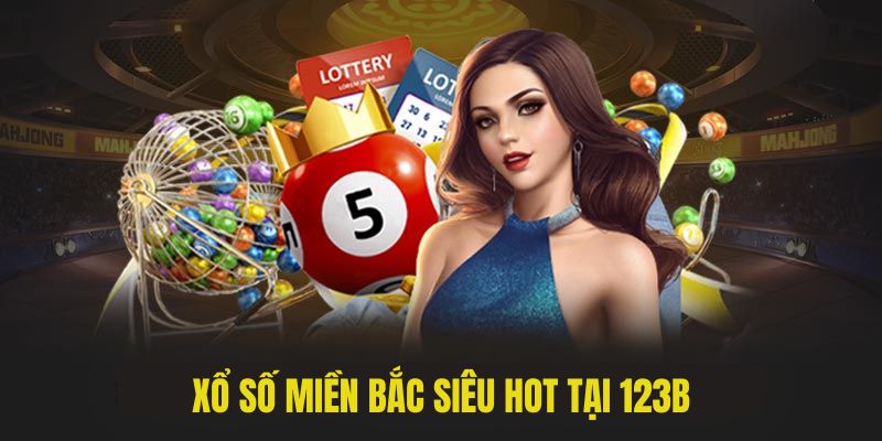 Cách chơi xổ số miền Bắc an toàn